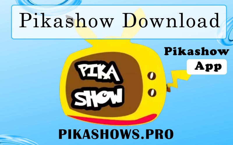 Pikashow APK Download v85 Free For Android (Latest Version 2024